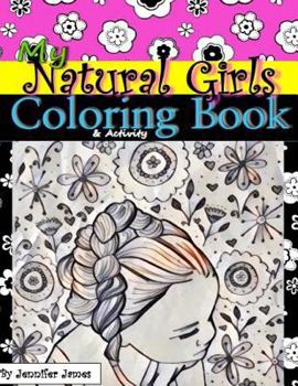 Paperback My Natural Girls Coloring Book: Coloring & Activity Book