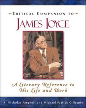 Paperback Critical Companion to James Joyce: A Literary Reference to His Life and Work Book