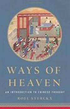 Hardcover Ways of Heaven: An Introduction to Chinese Thought Book