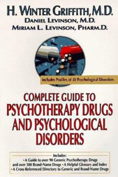 Mass Market Paperback Complete Guide to Psychotherapy Drugs and Psychological Diso Book