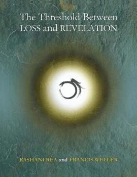 Paperback The Threshold Between Loss and Revelation Book