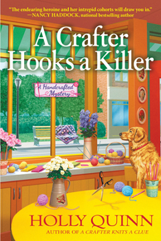 A Crafter Hooks a Killer - Book #2 of the A Handcrafted Mystery