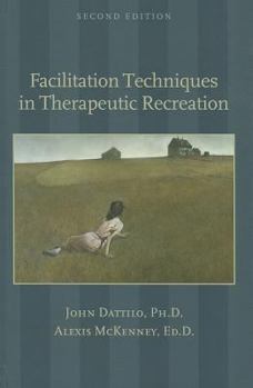 Hardcover Facilitation Techniques in Therapeutic Recreation Book