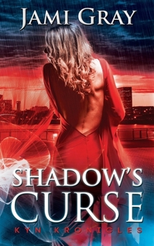 Paperback Shadow's Curse: Kyn Kronicles Book 4 Book