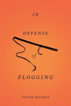 Paperback In Defense of Flogging Book