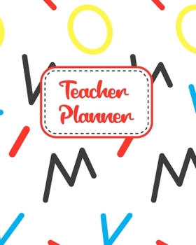 Teacher Planner: Gift Inspirational and Motivational Gift Idea for Teacher! The Ultimate Teacher Planner as Teacher's Day Appreciation Gifts ... Teacher Planner as Teacher Appreciation