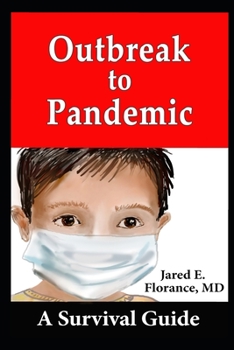 Paperback Outbreak to Pandemic: A Survival Guide Book