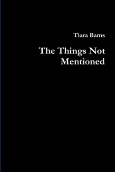 Paperback The Things Not Mentioned Book