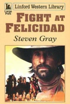 Paperback Fight at Felicidad [Large Print] Book