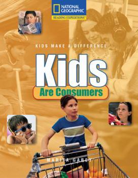 Paperback Reading Expeditions (Social Studies: Kids Make a Difference): Kids Are Consumers Book