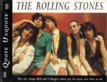 Hardcover 'THE ROLLING STONES: QUOTE, UNQUOTE' Book
