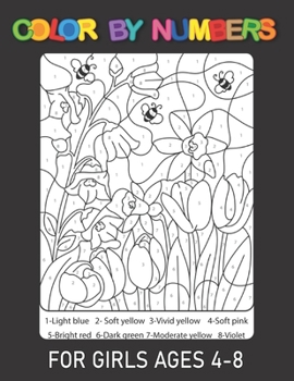 Color By Numbers For Girls Ages 4-8: color by numbers for kids ages 4-8