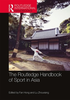 Paperback The Routledge Handbook of Sport in Asia Book