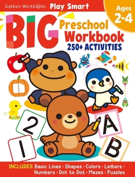 Paperback Play Smart Big Preschool Workbook Ages 2-4: Over 250 Activities Book