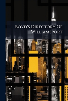 Boyd's Directory Of Williamsport