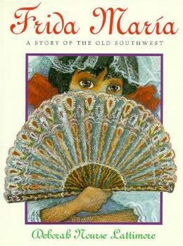 Hardcover Frida Maria: A Story of the Old Southwest Book