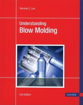 Paperback Understanding Blow Molding 2e Book