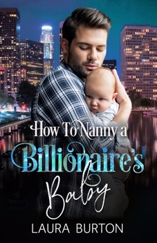 Paperback How to Nanny a Billionaire's Baby Book