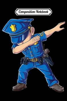 Composition Notebook: Dabbing Police Men Funny Policeman Dab Dance Gift Journal/Notebook Blank Lined Ruled 6x9 100 Pages