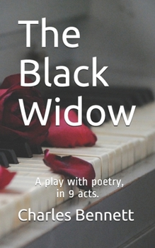 Paperback The Black Widow: A play with poetry, in 9 acts Book