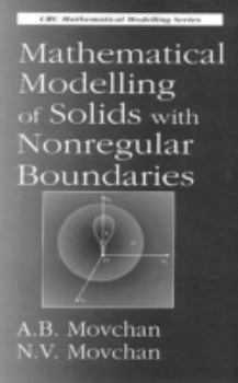 Hardcover Mathematical Modelling of Solids with Nonregular Boundaries Book