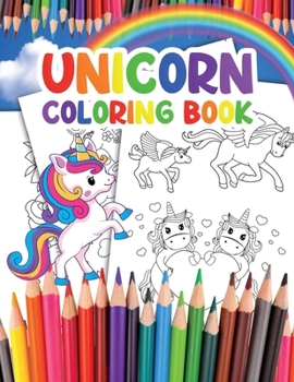 Unicorn Coloring Book: for Kids Featuring Over 35 Adorable Unicorns