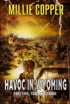 Fowler's Snare - Book #5 of the Havoc in Wyoming