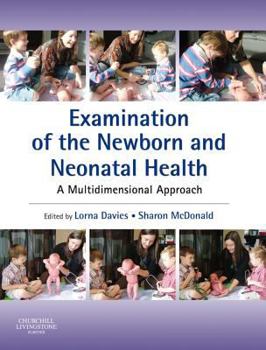 Paperback Examination of the Newborn and Neonatal Health: A Multidimensional Approach Book