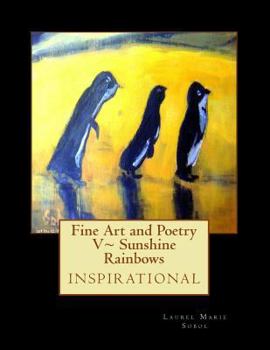 Paperback Fine Art and Poetry V Sunshine Rainbows Book