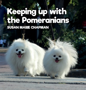 Hardcover Keeping Up With The Pomeranians Book