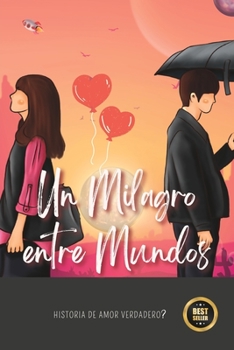 Paperback Un Milagro entre Mundos: El Orbe de la Eternidad [Spanish] Book