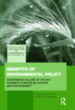 Benefits of Environmental Policy: Conference Volume of the 6th Chemnitz Symposium 'Europe and Environment'