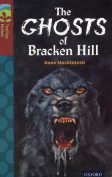 Paperback Oxford Reading Tree Treetops Fiction: Level 15: The Ghosts of Bracken Hill Book
