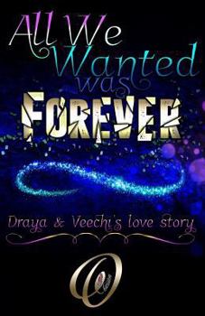 Paperback All We Wanted Was Forever: Book 1 of 2 Book