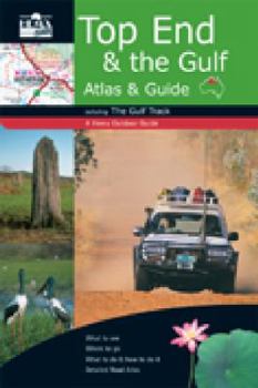 Top End & the Gulf Atlas & Guide