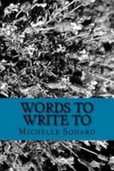 Paperback Words to Write to: Weekly writing activities to help you write more Book
