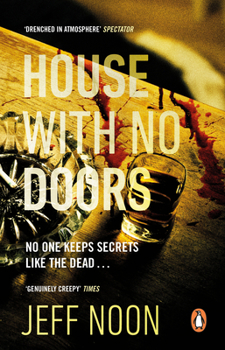 Paperback House with No Doors: No One Keeps Secrets Like the Dead... Book