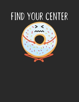 Achtsamkeitstagebuch: Notiere und plane deine täglichen Meditationen ? Sammle und fokussiere deine Gedanken ? Finde innere Ruhe und Gelassenheit ? A4+ ... ? Motiv: Find your center 2 (German Edition)