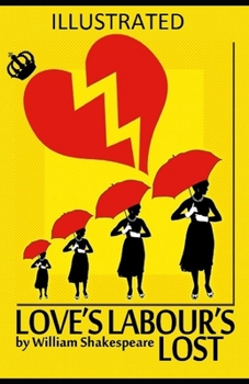 Paperback Love's Labour's Lost Illustrated Book