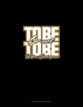 Paperback To Be Or Not To Be: Genkouyoushi Notebook Book