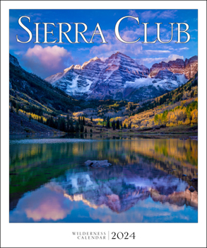 Calendar Sierra Club Wilderness Calendar 2024 Book