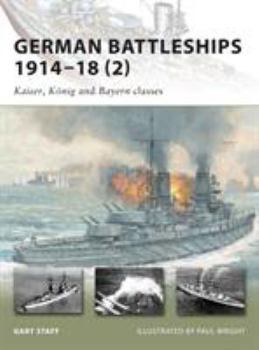 Paperback German Battleships 1914-18 (2): Kaiser, König and Bayern Classes Book