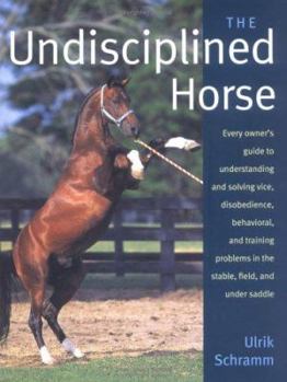 Hardcover The Undisciplined Horse Book