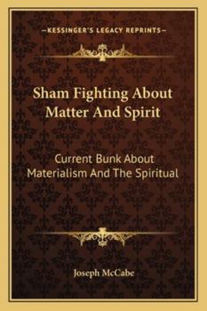 Paperback Sham Fighting About Matter And Spirit: Current Bunk About Materialism And The Spiritual Book