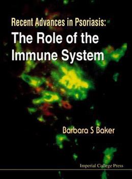 Hardcover Recent Advances in Psoriasis: The Role of the Immune System Book