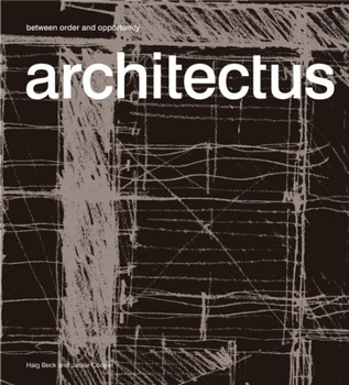 Hardcover Architectus: Between Order and Opportunity Book