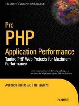 Paperback Pro PHP Application Performance: Tuning PHP Web Projects for Maximum Performance Book