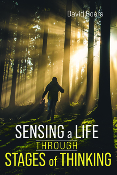 Paperback Sensing a Life through Stages of Thinking Book