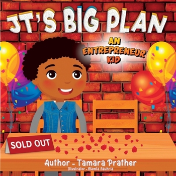 Paperback Jt's Big Plan: An Entrepreneur Kid Book