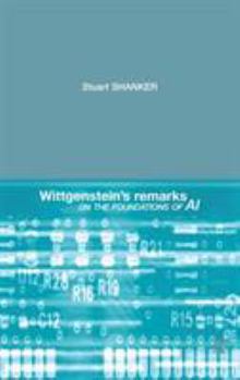 Hardcover Wittgenstein's Remarks on the Foundations of AI Book